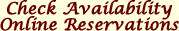 Check Availability/Online Reservations